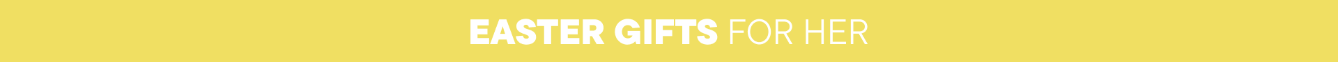 Easter gifts for her Easter gifts for her
