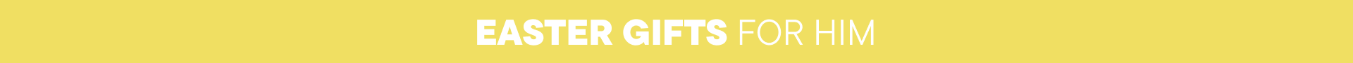 Easter gifts for him