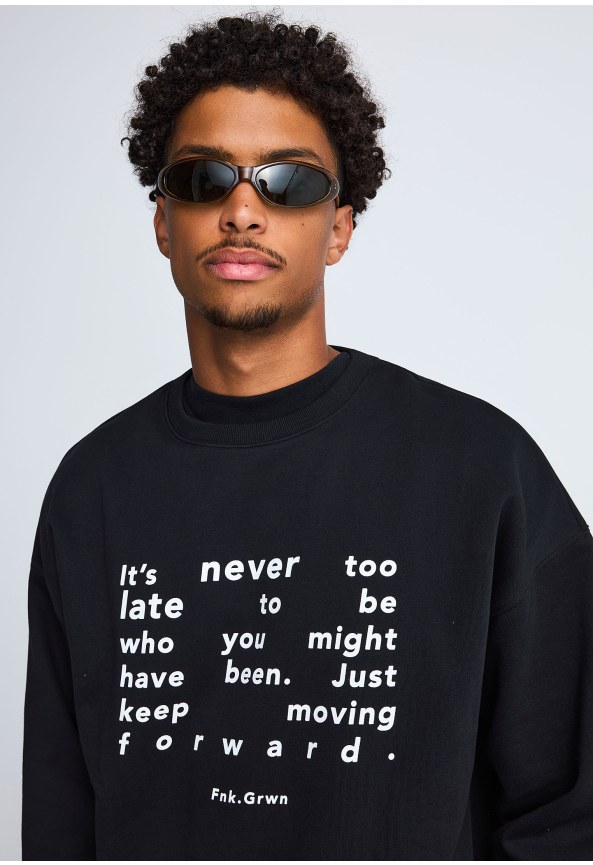 FNK.GRWN oversized crew neck sweater NEVER TOO LATE
